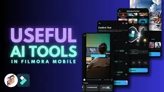 Top 3 AI Video Editing Tools You're Not Using in Filmora Mobile