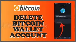 How To Delete Bitcoin Wallet Account 2023? Close Bitcoin Wallet Account