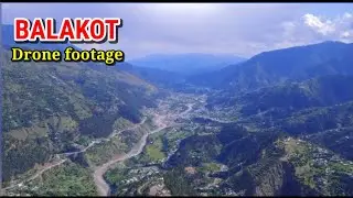 Balakot City Drone View | Drone footage Balakot  | Balakot City