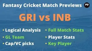 GRI vs INB Dream11 Prediction, Team, Playing 11, Pitch Report, 16 February, full match