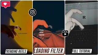 Loading Filter Effect On Instrgram Reels Tutorial || Reels New Loading Video Editing || njstatus