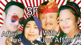 CHACHA ROMEO SF lanjut CUSS ANTAR UMI AGFAN AFTER LIVE STREAMING GO HOME
