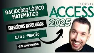 Raciocínio Lógico Matemático | Instituto ACCESS | Fração