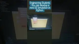 Engineering Students -You can develop a mini OS Simulation in python (System software project)