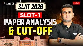 SLAT 2026 Slot 1 Paper Analysis & Expected Cut Off | Difficulty, Good Attempts & Next Steps
