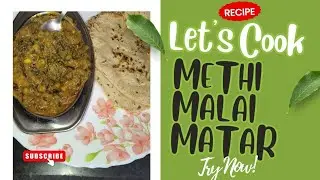 “सर्दियों की स्पेशल मेथी मटर मलाई 😍 | ढाबा स्टाइल क्रीमी सब्ज़ी जो सबको पसंद आए”
