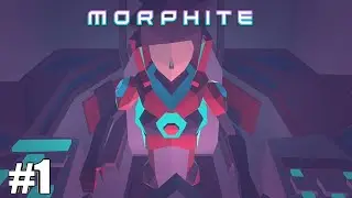 ПРОХОЖДЕНИЕ Morphite | ничего не понимаем | часть #1