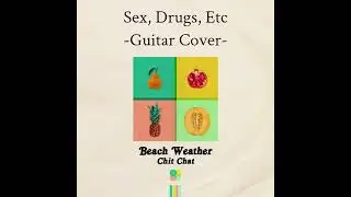 SEX, DRUGS, ETC (Guitar Cover) / The Crisery Harvester