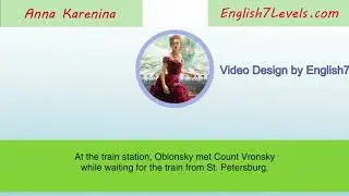 Learn English Through Story Subtitles: Anna Karenina (pre-intermediate level)