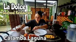 Lunch in La Dolce Seafood Restaurant | Calamba Laguna.