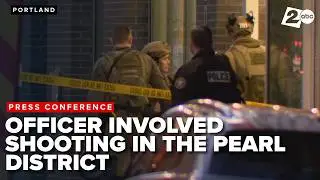 Portland Police are holding a press conference on a “critical incident
