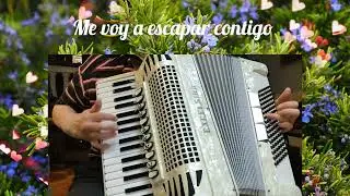 Me voy a escapar contigo, Pasodoble, música de acordeón 🎶🎵, accordion cover version, Manolo Escobar
