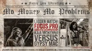 Focus Pro Wrestling: Gypsy Mac & Kaia McKenna are ready to go to war in a Ladder Match
