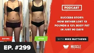 Success Story: How Esther Lost 13 Pounds & 12% Body Fat In Just 90 Days