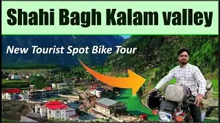 shahi bagh camping  kalam valley swat pakistan new tourist spot bike tour