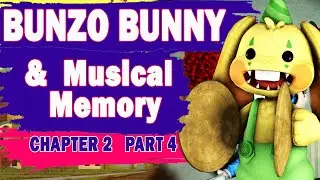 Bunzo Bunny and Musical Memory [ Poppy PlayTime Chapter 2 Part 4 ]