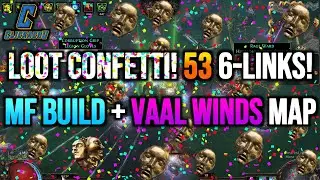 PoE Magic Find Maps (20) - LOOT CONFETTI! 53 6-LINKS! MF BUILD, JUICED, INFESTED VALLEY, VAAL WINDS