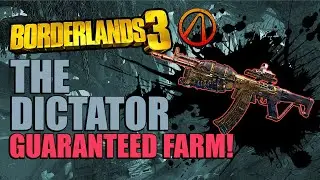 Borderlands 3 The Dictator Guaranteed Farm | How to get the Dictator Fast