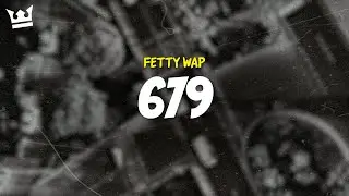 fetty wap, monty - 679 (LYRICS)