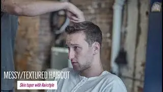Messy Haircut with Marcel Floruss (One dapper street) **Fall 2018**