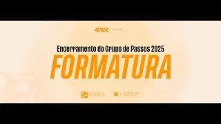 Formatura celebrando a recupera&ccedil;&atilde;o | Atitude Petr&oacute;polis