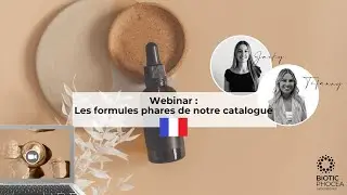 Webinar Cosmétique en sous-traitance - Laboratoires BIOTIC Phocea