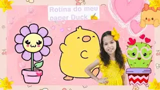 ROTINA DO MEU PAPERDUCK 🐥/YOUTUBE 