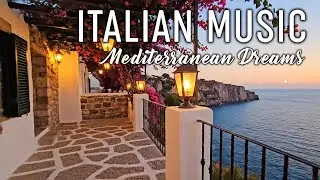 🎶 Italian Vibes & Mediterranean Music 🎶 2+ Hours Scenic Amalfi Coast & Lake Como Relaxation 4K