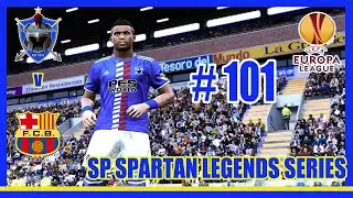 PES 2020 / SP SPARTAN LEGEND SERIES # 101 / BARCALONA Europa Leg First Leg Semi Final