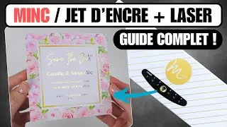MINC Foil Machine : M&eacute;langer Jet d&rsquo;Encre et Laser Sans D&eacute;calage !