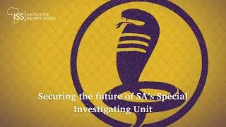Securing the future of SA&rsquo;s Special Investigating Unit
