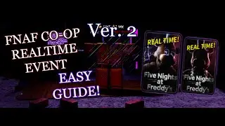 Roblox FNAF CO-OP Realtime Event Guide, Ver 2