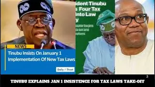 TINUBU EXPLAINS JAN 1 INSISTENCE FOR TAX LAWS TAKE-OFF