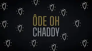 CHADDY - ODE OH (lyrics video 2023)