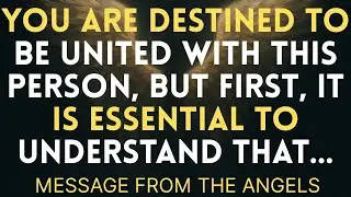 You are destined to be united with this person, but first, it is essential to understand&nbsp;that...