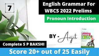 #WBCS #WBP #SSC #SPBAKSHI #BuddyForWBCS  Part-7. Introduction of Pronoun. English for WBCS.