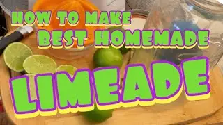 How To Make Best Homemade Limeade (and Lemonade)