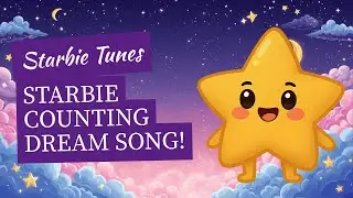 Quiet Counting Dream 🌙 | Calming Bedtime Counting Song for Kids | Starbie