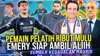 ADU MULUT PEMAIN VS PELATIH BIANG KEROK KEGAGALAN MADRID TARGETKAN UNAI EMERY GANTIKAN ARBELOA