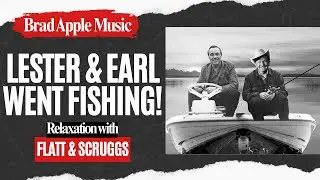 When Lester and Earl Went Fishing