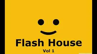 Flash House Hits 80'90's   Volume 1