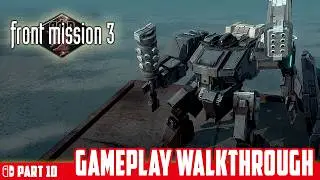 Part 10 Walkthrough | FRONT MISSION 3: Remake (Nintendo Switch) 【4K】