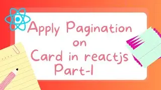 ReactJS Card Pagination: Step-by-Step Guide in Hindi Part 1 