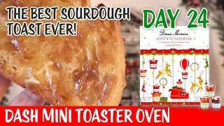 Day 24 Bonne Maman Advent Calendar 2022 🎄 Best Sourdough Toast! | Dash Mini Toaster Oven