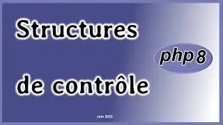 Structure de contrôle en PHP 8