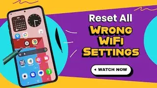 Сбросьте все неправильные настройки Wi-Fi и устраните все проблемы с Wi-Fi на Samsung Galaxy S25,...