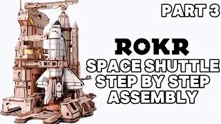 ROKR Space Shuttle Step-by-Step Assembly Guide: Part 3 (3 Mechanical Arm Build)