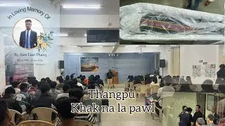 Thangpu // Sian ANG LAI AH HAI BANG NA NGAK AW 