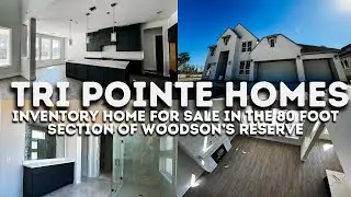 MILLION DOLLAR NEW CONSTRUCTION TRI-POINTE HOME FOR SALE IN WOODSON'S RESERVE