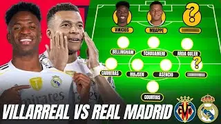 Villarreal vs Real Madrid PREVIEW | Prediction, Team News & Lineups
